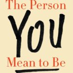 The Person You Mean To Be: How Good People Fight Bias cover, black text on yellow background