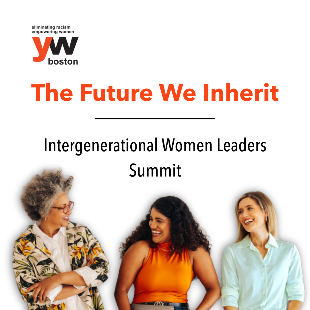 The Future We Inherit: Intergenerational Women Leaders Summit